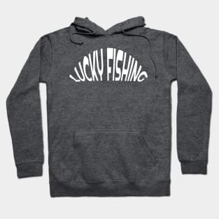 Lucky Fishing Hoodie